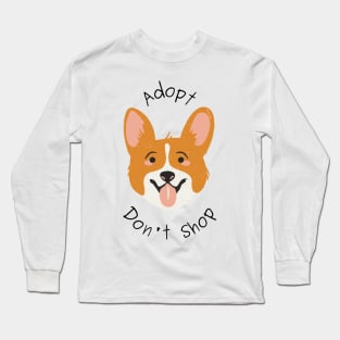 Adopt Don't Shop Dog Long Sleeve T-Shirt